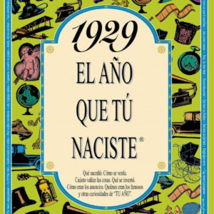 1929 año que tú naciste