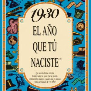1930 El año que tu naciste