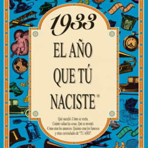 1933 El año que tu naciste