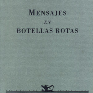Mensajes en botellas rotas