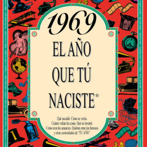 1969 El año que tu naciste
