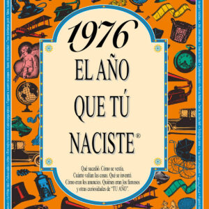 1976 El año que tu naciste