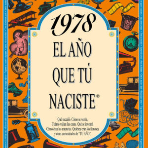 1978 El año que tu naciste