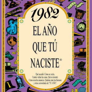 1982 El año que tu naciste