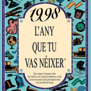 1998.L'any que tu vas neixer