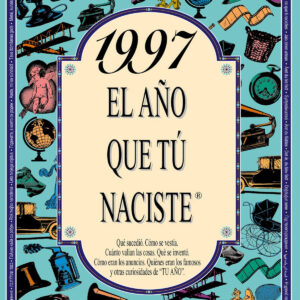 1997 año que tú naciste