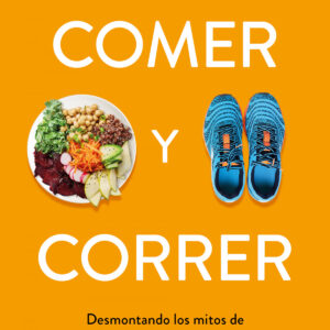 Comer y correr