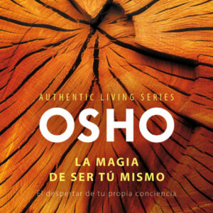 La magia de ser tu mismo