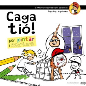 Caga tió!.Per pintar i escriure
