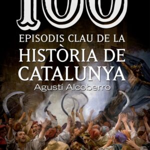 100 episodis clau de la historia de catalunya