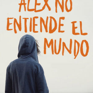 Álex no entiende el mundo