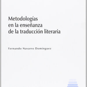 Metodologías en la enseñanza de la traducción literaría
