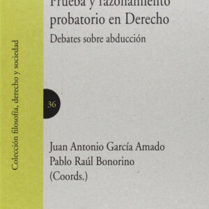 Prueba y razonamiento probatorio en derecho
