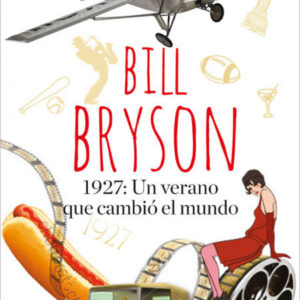 1927 un verano que cambió el mundo