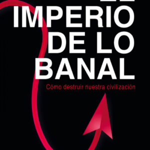 El imperio de lo banal