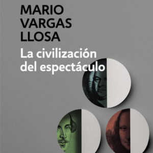 La civilización del espectaculo