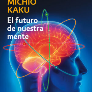 El futuro de nuestra mente