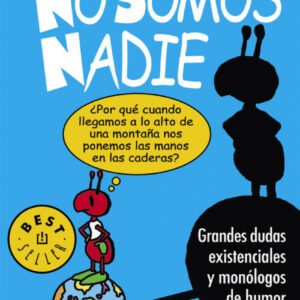 No somos nadie