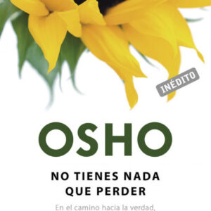 No Tienes Nada Que Perder