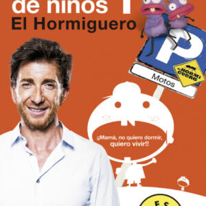 Frases celebres de niños 1:El hormiguero