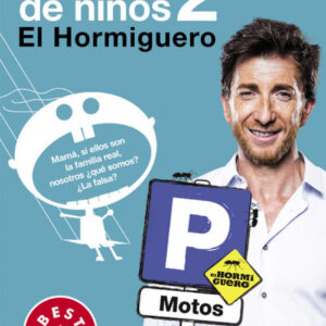 Frases celebres de niños 2:El hormiguero