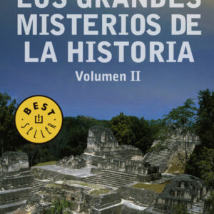Los grandes misterios de la historia. Volumen II