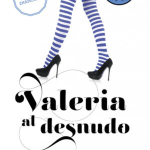 Valeria al desnudo
