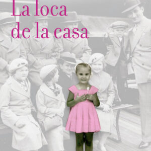 La loca de la casa