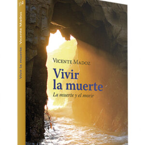 Vivir la muerte