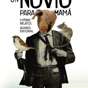 Un novio para mamá y otros relatos