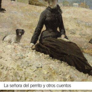 La señora del perrito y otros cuentos