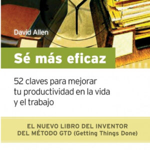 Sé más eficaz