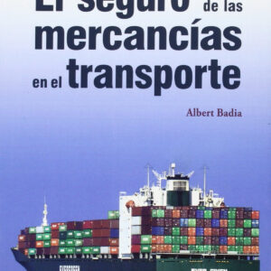 El seguro de las mercancías en el transporte