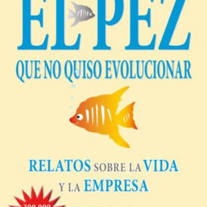 El pez que no quiso evolucionar