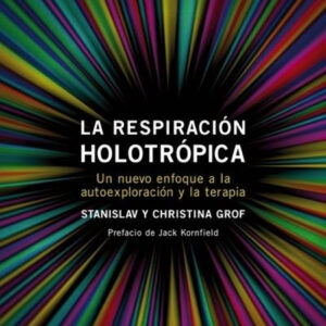 La respiración holotrópica