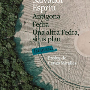 Antígona. Fedra. Una altra Fedra, si us plau