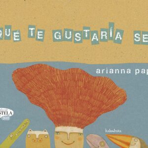 ¿Qué te gustaría ser?