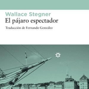 El pájaro espectador