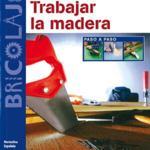 Trabajar la madera