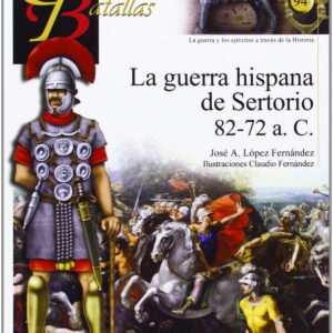 La guerra hispana de Sertorio 82-72 A.C