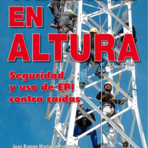 Trabajos en altura: seguridad y uso de epi contra caidas