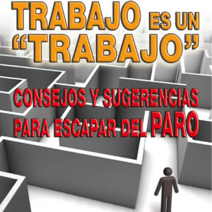 Buscar trabajo es un trabajo