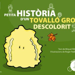 Petita història d'un tovalló groc descolorit