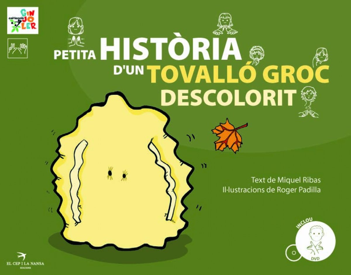 Petita història d'un tovalló groc descolorit