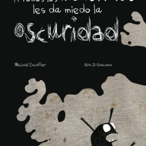 A todos los monstruos les da miedo la oscuridad