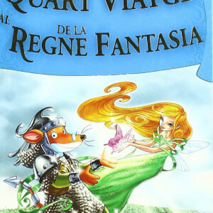 Quart viatge al Regne de la Fantasia