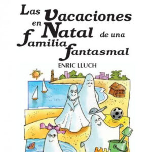 Las vacaciones en Natal de una familia fantasmal