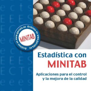 Estadistica con minitab:aplicaciones control mejora calidad