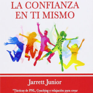 Multiplicar la confianza en ti mismo