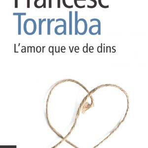 L'amor que ve de dins